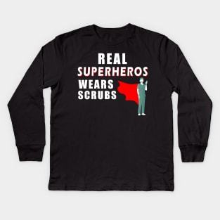 real superheroes wear scrubs Kids Long Sleeve T-Shirt